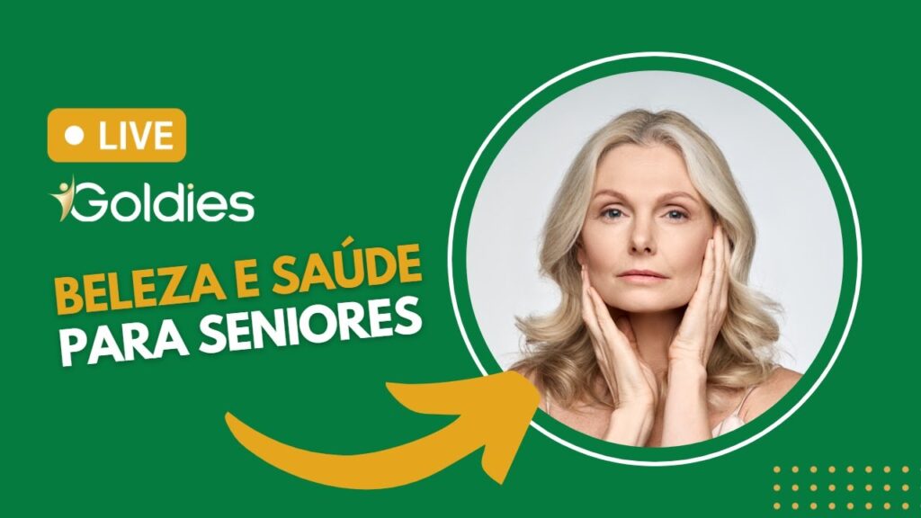 Imagem ilustrativa referente a live com a temática "Beleza e Saúde para Seniores".