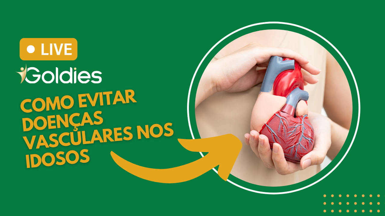 Live Goldies: como evitar doenças vasculares nos idosos