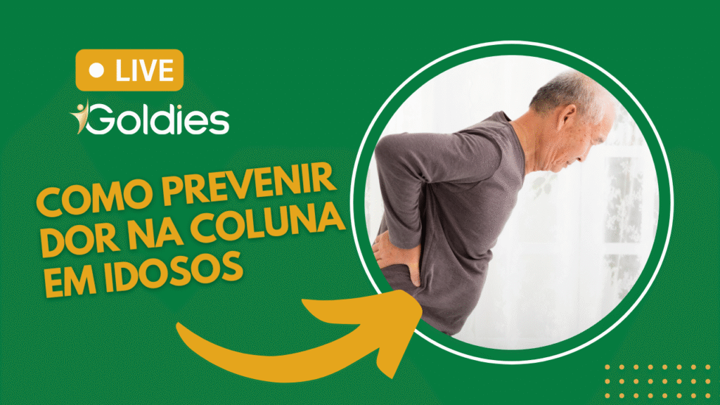 Live Goldies: como prevenir dor na coluna em idosos