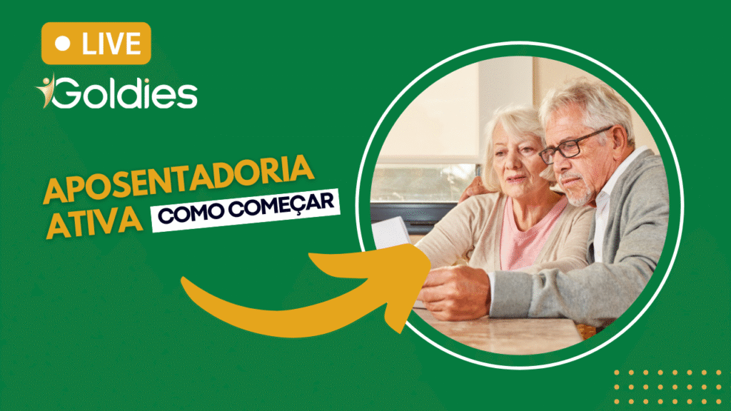 Live Goldies: aposentadoria ativa — como começar