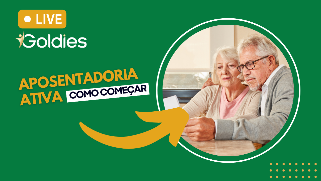 Live Goldies: aposentadoria ativa — como começar